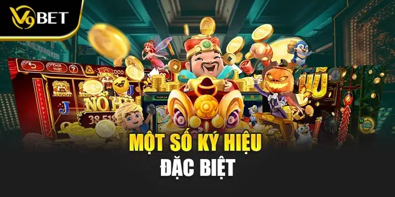Một số kí hiệu đặc biệt
