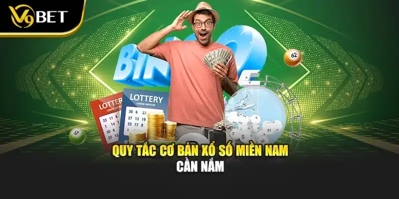 Quy tắc cơ bản Xổ số miền nam cần nắm